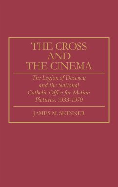 The Cross and the Cinema - Skinner, James M.