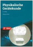 Physikalische Gerätekunde: PTA - Lernen für die Praxis