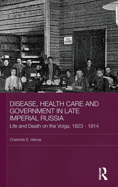 Disease, Health Care and Government in Late Imperial Russia Disease, Health Care and Government in Late Imperial Russia