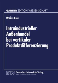 Intraindustrieller Außenhandel bei vertikaler Produktdifferenzierung - Rose, Markus