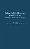 When Public Housing Was Paradise