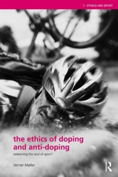The Ethics of Doping and Anti-Doping - Møller, Verner