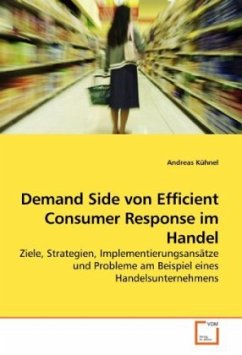 Demand Side von Efficient Consumer Response im Handel - Kühnel, Andreas