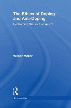 The Ethics of Doping and Anti-Doping - Møller, Verner