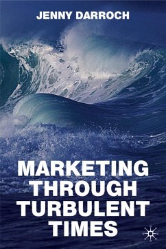 Marketing Through Turbulent Times - Darroch, Jenny