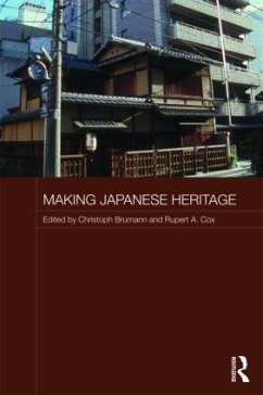 Making Japanese Heritage - Brumann, Christoph / Cox, Rupert (eds.)