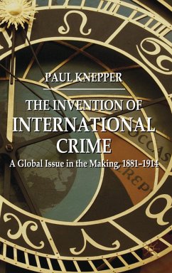 The Invention of International Crime - Knepper, P.