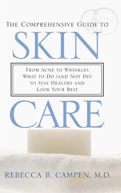The Comprehensive Guide to Skin Care - Campen, Rebecca