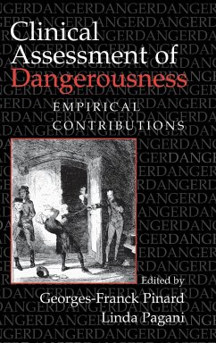 Clinical Assessment of Dangerousness - Pinard, F. / Pagani, Linda (eds.)