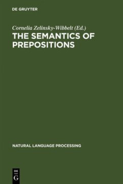 The Semantics of Prepositions: From Mental Processing to Natural Language Processing Cornelia Zelinsky-Wibbelt Editor