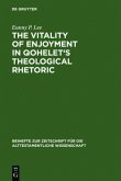 The Vitality of Enjoyment in Qohelet's Theological Rhetoric