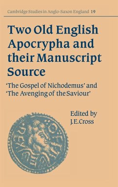 Two Old English Apocrypha and their Manuscript Source - Cross, James / Brearley, Denis / Crick, Julia / Hall, N. / Orchard, Andy