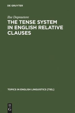 The Tense System in English Relative Clauses - Depraetere, Ilse