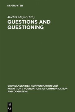 Questions and Questioning - Meyer, Michel (ed.)