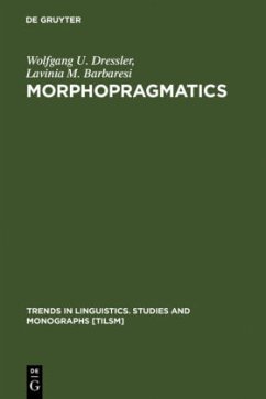 Morphopragmatics - Dressler, Wolfgang U.;Merlini Barbaresi, Lavinia
