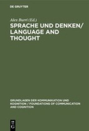 Sprache und Denken / Language and Thought Sprache und Denken / Language and Thought