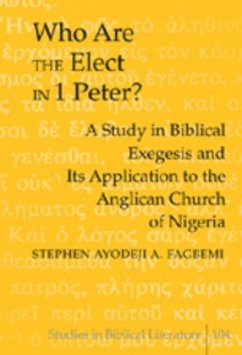 Who are the Elect in 1 Peter? - Fagbemi, Stephen Ayodeji A.