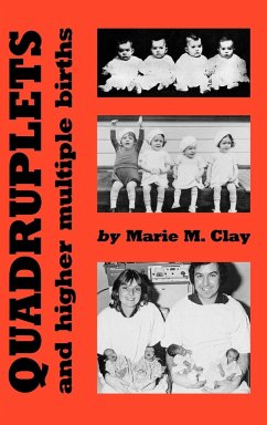 Quadruplets and Higher Multiple Births - Clay, Marie M.; Clay