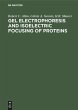 Gel Electrophoresis and Isoelectric... - Bild 1