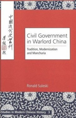 Civil Government in Warlord China - Suleski, Ronald