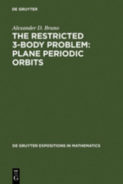 The Restricted 3-Body Problem: Plane Periodic Orbits - Bruno, Alexander D.
