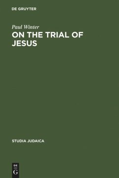 On the Trial of Jesus - Winter, Paul