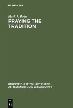 Praying the Tradition - Boda, Mark J.
