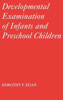 Developmental Examinations of Infant and Preschool Children - Egan, Dorothy F.