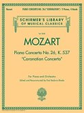 Piano Concerto No. 26, K. 537 (Coronation Concerto): Schirmer Library of Classics Volume 2045 for Piano and Orchestra