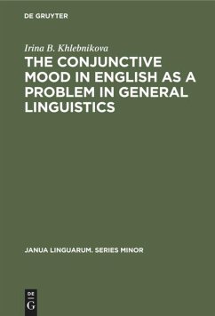The Conjunctive Mood in English as a Problem in General Linguistics - Khlebnikova, Irina B.