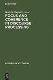 Focus and Coherence in Discourse Processing