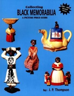 Collecting Black Memorabilia: A Picture Price Guide - Thompson, J. P.