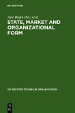 State, Market and Organizational Form