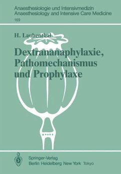 Dextrananaphylaxie, Pathomechanismus und Prophylaxe - Laubenthal, Heinz
