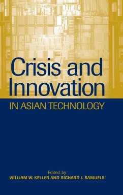 Crisis and Innovation in Asian Technology - Keller, William W. / Samuels, Richard J. (eds.)