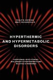 Hyperthermic and Hypermetabolic Disorders