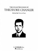 The Collected Songs of Theodore Chanler: Medium/High Voice