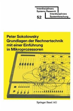 Grundlagen der Rechnertechnik mit einer Einführung in Mikroprozessoren - Sokolowsky