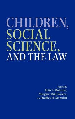 Children, Social Science, and the Law - Bottoms, L. / Kovera, Margaret Bull / McAuliff, D. (eds.)