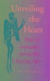 Unveiling the Heart: How to Overcome the Evil in the Christian Life
