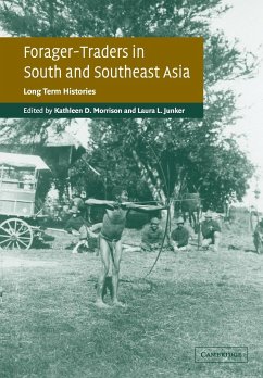 Forager-Traders in South and Southeast Asia - Morrison, D. / Junker, Laura (eds.)