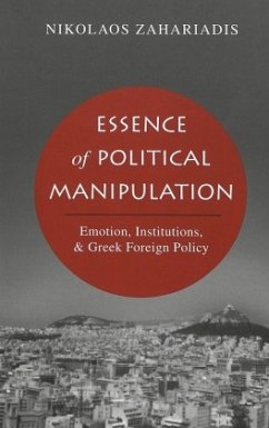 Essence of Political Manipulation - Zahariadis, Nikolaos