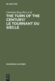 The Turn of the Century/Le tournant du siècle
