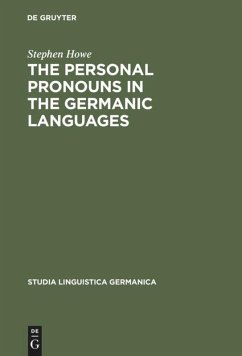 The Personal Pronouns in the Germanic Languages - Howe, Stephen