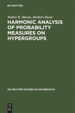 Harmonic Analysis of Probability Measures on Hypergroups - Bloom, Walter R.;Heyer, Herbert