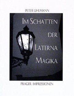 Im Schatten der Laterna Magika - Uhlmann, Peter