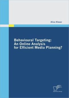 Behavioural Targeting: An Online Analysis for Efficient Media Planning? - Klever, Alice