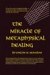 The Miracle of Metaphysical Healing - Bild 1