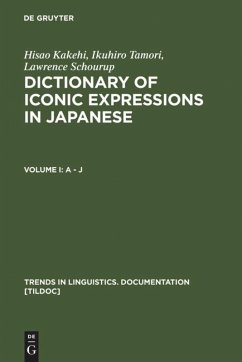 Dictionary of Iconic Expressions in Japanese - Kakehi, Hisao; Tamori, Ikuhiro; Schourup, Lawrence