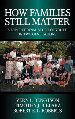 How Families Still Matter - Bengtson, Vern L.; Biblarz, Timothy J.; Roberts, Robert E. L.